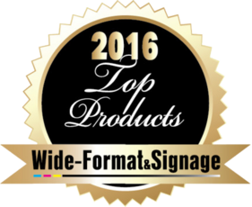2016 Top Products award for Wide-Format & Signage, presented in a gold seal with black and gold accents.